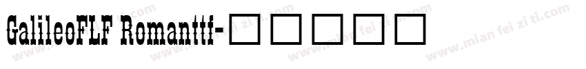 GalileoFLF Romanttf字体转换